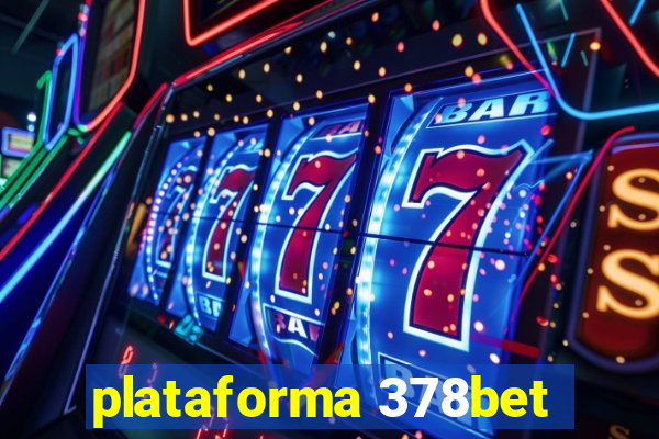 plataforma 378bet